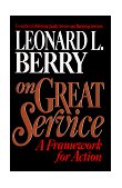 On Great Service A Framework for Action  9780029185551 Front Cover