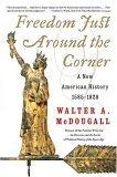 Freedom Just Around the Corner A New American History: 1585-1828 cover art