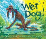 Wet Dog! 2007 9780142408551 Front Cover