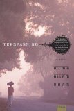 Trespassing A Novel  9780312423551 Front Cover