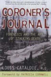 Coroner's Journal Forensics and the Art of Stalking Death 2007 9780425213551 Front Cover