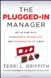 Plugged-In Manager Get in Tune with Your People, Technology, and Organization to Thrive cover art