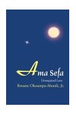 Ama Sefa Unrequited Love 2004 9780595321551 Front Cover