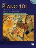 Alfred&#39;s Piano 101, Bk 1 An Exciting Group Course for Adults Who Want to Play Piano for Fun!, Comb Bound Book