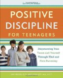 Positive Discipline for Teenagers, Revised 3rd Edition Empowering Your Teens and Yourself Through Kind and Firm Parenting 3rd 2012 Revised  9780770436551 Front Cover