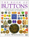 Book of Buttons A Practical and Creative Guide to the Decorative Use of Buttons 1997 9780789416551 Front Cover