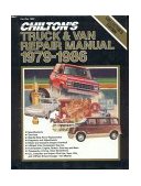 Chilton's Truck and Van Repair Manual, 1979-1986 1986 9780801976551 Front Cover