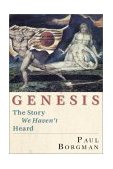 Genesis The Story We Haven&#39;t Heard