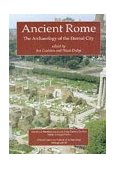 Ancient Rome The Archaeology of the Eternal City