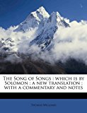 Song of Songs Which Is by Solomon 2011 9781172798551 Front Cover