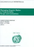 Managing Organic Matter in Tropical Soils - Scope and Limitations 2002 9781402004551 Front Cover