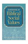 Handbook of Biblical Social Values  9781565633551 Front Cover