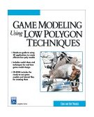 Game Modeling Using Low Polygon Techniques 2001 9781584500551 Front Cover