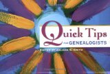 Quick Tips for Genealogists 2003 9781593311551 Front Cover