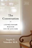 Conversation A Revolutionary Plan for End-Of-Life Care  9781620408551 Front Cover