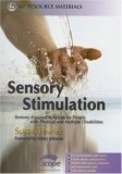Sensory Stimulation Sensory-Focused Activities for People with Physical and Multiple Disabilities 2006 9781843104551 Front Cover