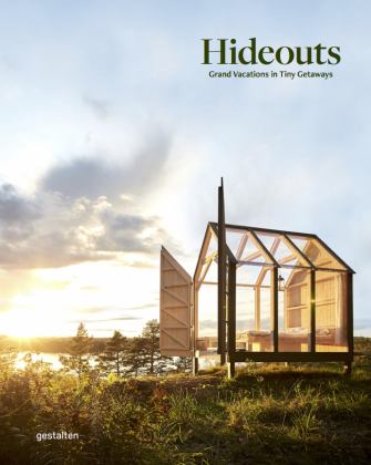 Hideouts Grand Vacations in Tiny Getaways  9783899556551 Front Cover
