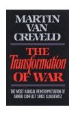Transformation of War 1991 9780029331552 Front Cover