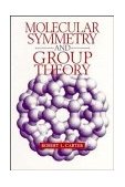 Molecular Symmetry and Group Theory 1st 1997 9780471149552 Front Cover