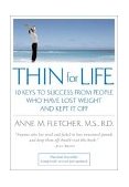 Thin for Life 10 Keys to Success from People Who Have Lost Weight and Kept It Off cover art