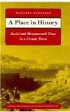 Place in History Social and Monumental Time in a Cretan Town  9780691028552 Front Cover