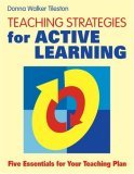 Teaching Strategies for Active Learning Five Essentials for Your Teaching Plan 2006 9780761938552 Front Cover