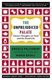 Unprejudiced Palate Classic Thoughts on Food and the Good Life cover art