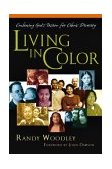 Living in Color Embracing God's Passion for Ethnic Diversity cover art