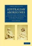 Australian Aborigines The Languages and Customs of Several Tribes of Aborigines in the Western District of Victoria, Australia 2009 9781108006552 Front Cover