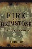 Fire and Brimstone The North Butte Mining Disaster Of 1917