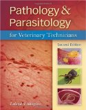 Pathology and Parasitology for Veterinary Technicians 2nd 2009 Revised  9781435438552 Front Cover