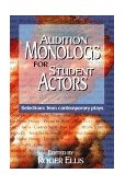 Audition Monologs for Student Actors Selections from Contemporary Plays cover art