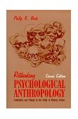 Rethinking Psychological Anthropology Continuity and Change in the Study of Human Action cover art
