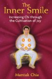 Inner Smile Increasing Chi Through the Cultivation of Joy 2008 9781594771552 Front Cover