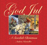 God Jul A Swedish Christmas 2009 9781602397552 Front Cover