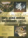 Rapid Review of Exotic Animal Medicine and Husbandry Pet Mammals, Birds, Reptiles, Amphibians and Fish  9781840760552 Front Cover