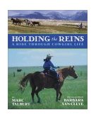 Holding the Reins A Ride Through Cowgirl Life 2003 9780060292553 Front Cover