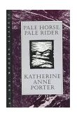 Pale Horse, Pale Rider  9780151707553 Front Cover