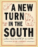 New Turn in the South Southern Flavors Reinvented for Your Kitchen 2011 9780307719553 Front Cover