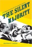 Silent Majority Suburban Politics in the Sunbelt South  9780691092553 Front Cover