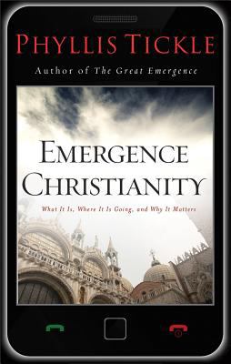 Emergence Christianity What It Is, Where It Is Going, and Why It Matters cover art