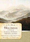 Holiness (Abridged) Its Nature, Hindrances, Difficulties, and Roots  9780802454553 Front Cover