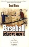 Baseball Before We Knew It A Search for the Roots of the Game cover art