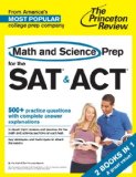 Math and Science Prep for the SAT and ACT 2 Books In 1 1st 2013 9780804124553 Front Cover