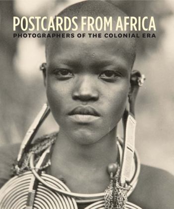 Postcards from Africa Photographers of the Colonial Era  9780878468553 Front Cover