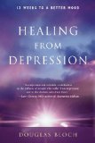 Healing from Depression 12 Weeks to a Better Mood 2009 9780892541553 Front Cover
