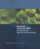 Microsoft Visual C# 2008 An Introduction to Object-Oriented Programming 3rd 2008 9781423902553 Front Cover