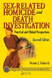 Sex-Related Homicide and Death Investigation Practical and Clinical Perspectives, Second Edition cover art