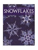 Snowflakes and Quilts 2001 9781571201553 Front Cover