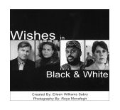 Wishes in Black and White 2010 9781885003553 Front Cover